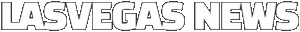 Las Vegas News – Local Headlines, Events & Entertainment
