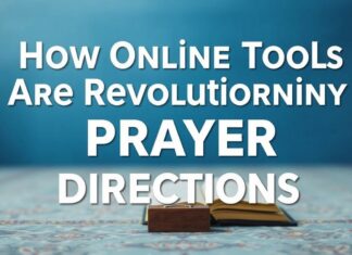 How Online Tools Are Revolutionizing Prayer Directions How Online Tools Are Revolutionizing Prayer Directions